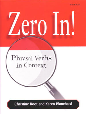 Zero In!: Phrasal Verbs in Context,Used