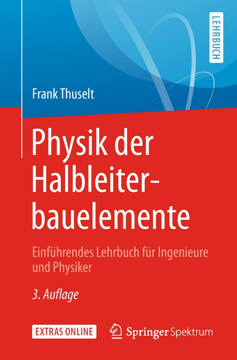 Physik der Halbleiterbauelemente: Einfhrendes Lehrbuch fr Ingenieure und Physiker (German Edition),Used