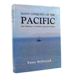 Man'S Conquest Of The Pacific: The Prehistory Of Southeast Asia And Oceania,Used