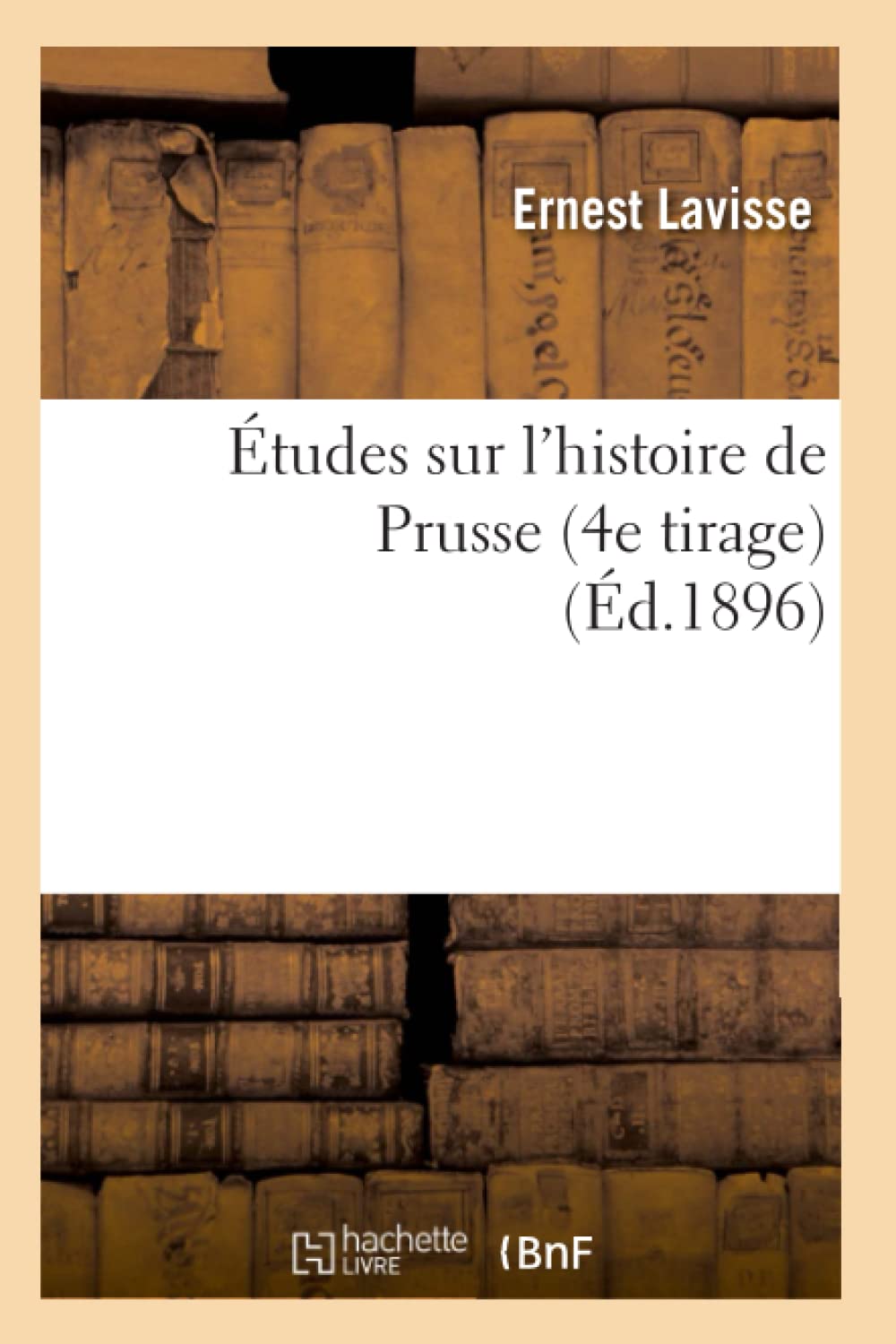 Tudes Sur L'Histoire De Prusse (4E Tirage) (D.1896) (Litterature) (French Edition),Used