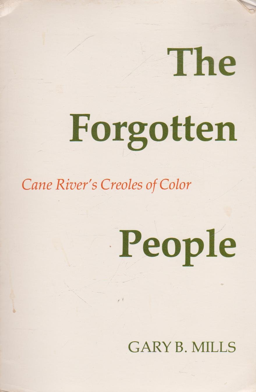 The Forgotten People: Cane River's Creoles of Color,Used