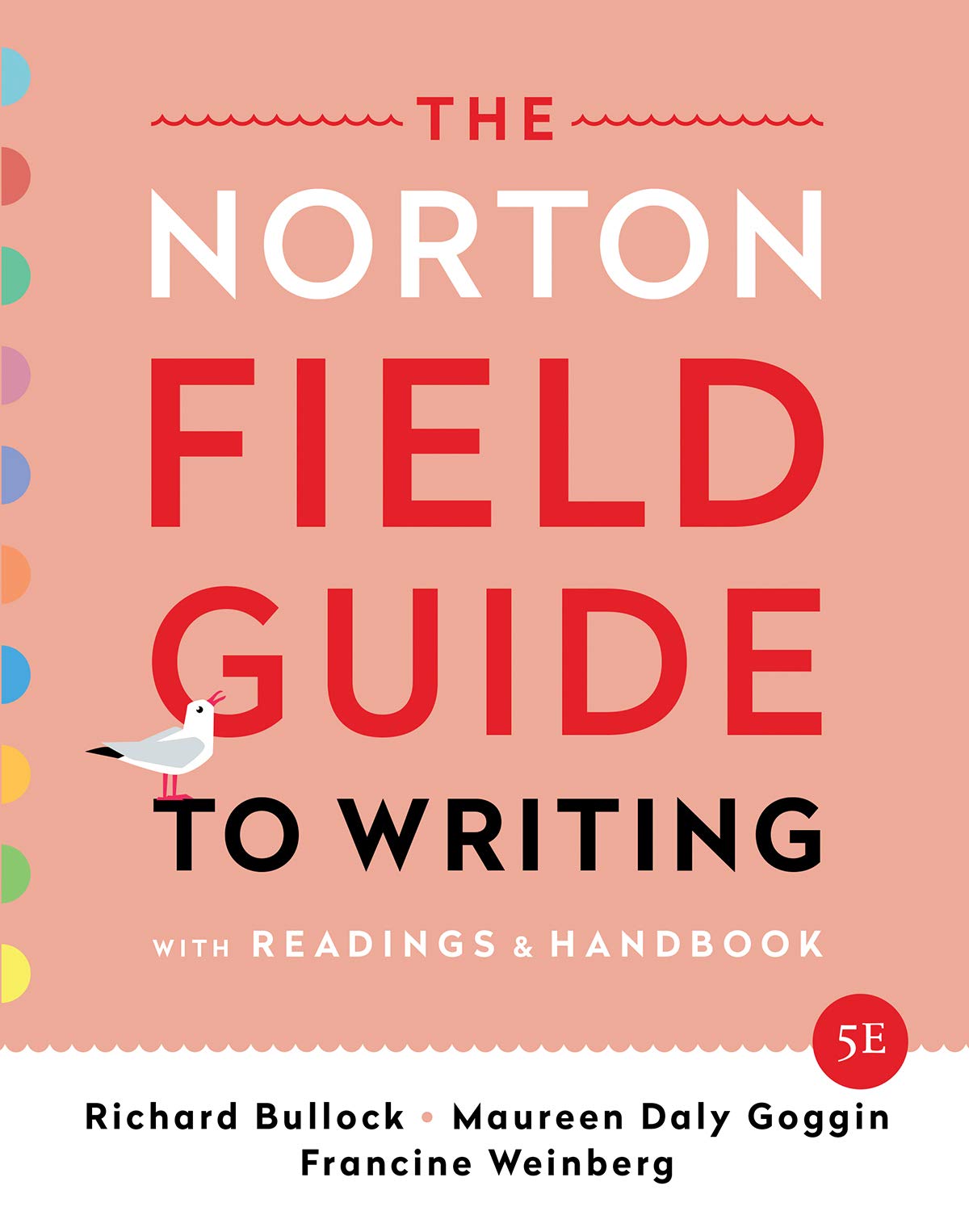 The Norton Field Guide to Writing: with Readings and Handbook,New