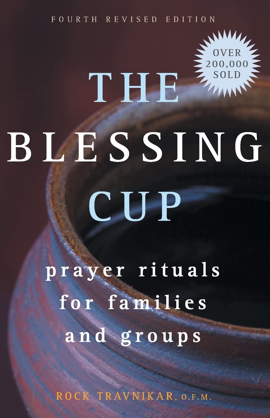 The Blessing Cup: Prayer Rituals For Families And Groups,Used