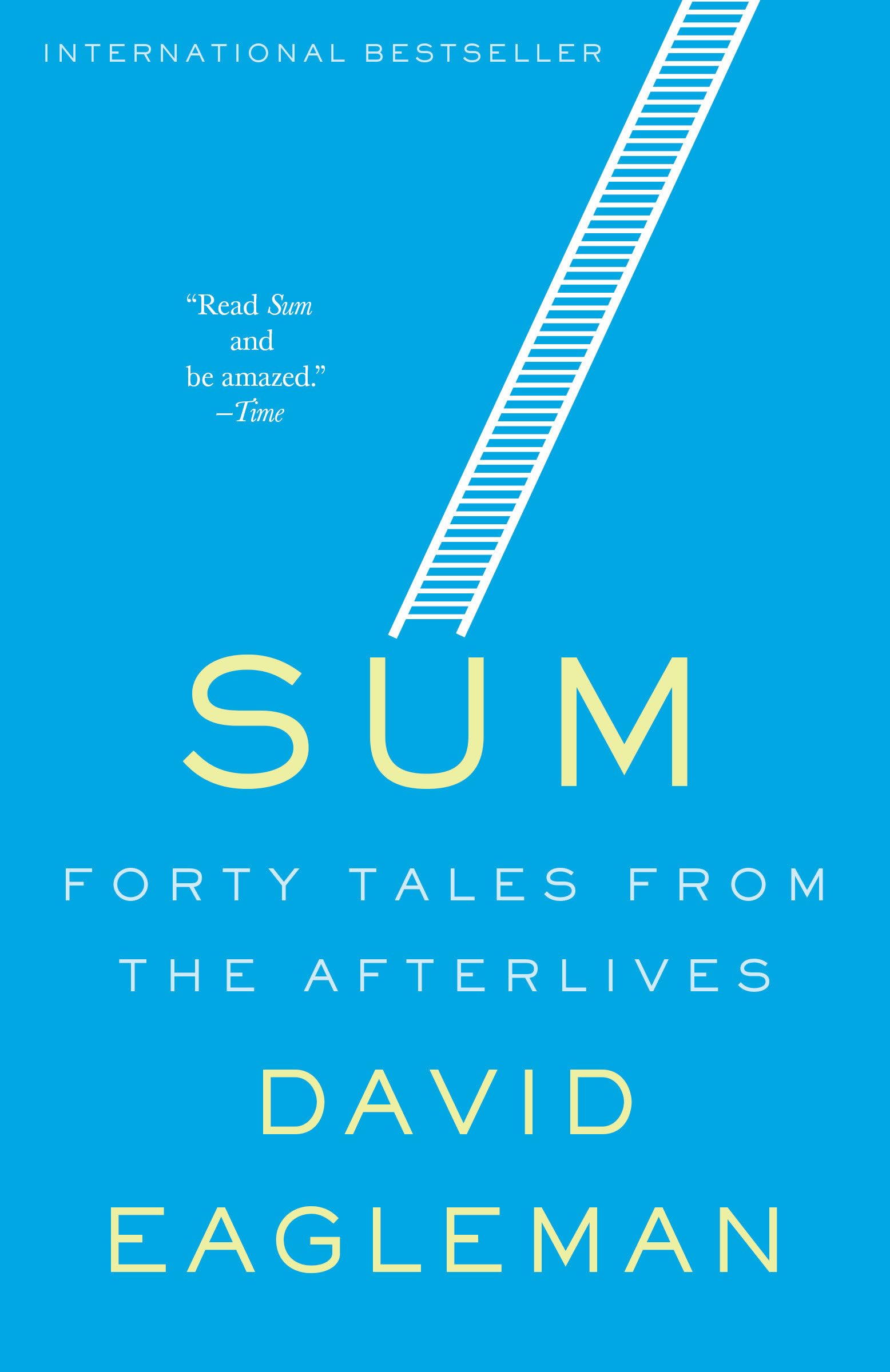 Sum: Forty Tales from the Afterlives,New