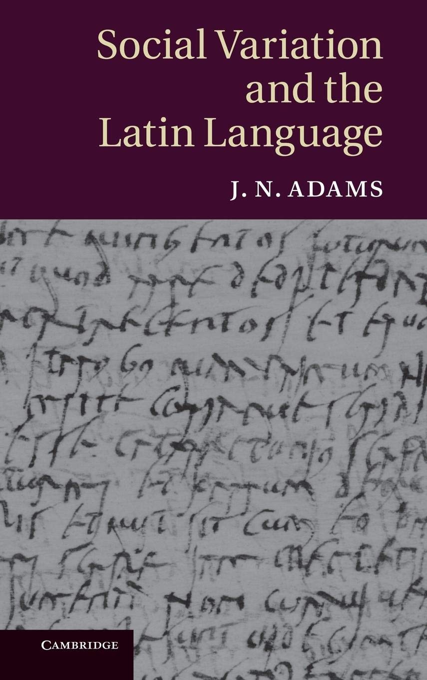Social Variation and the Latin Language,Used