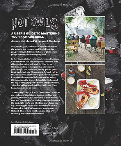 Hot Coals: A User'S Guide To Mastering Your Kamado Grill