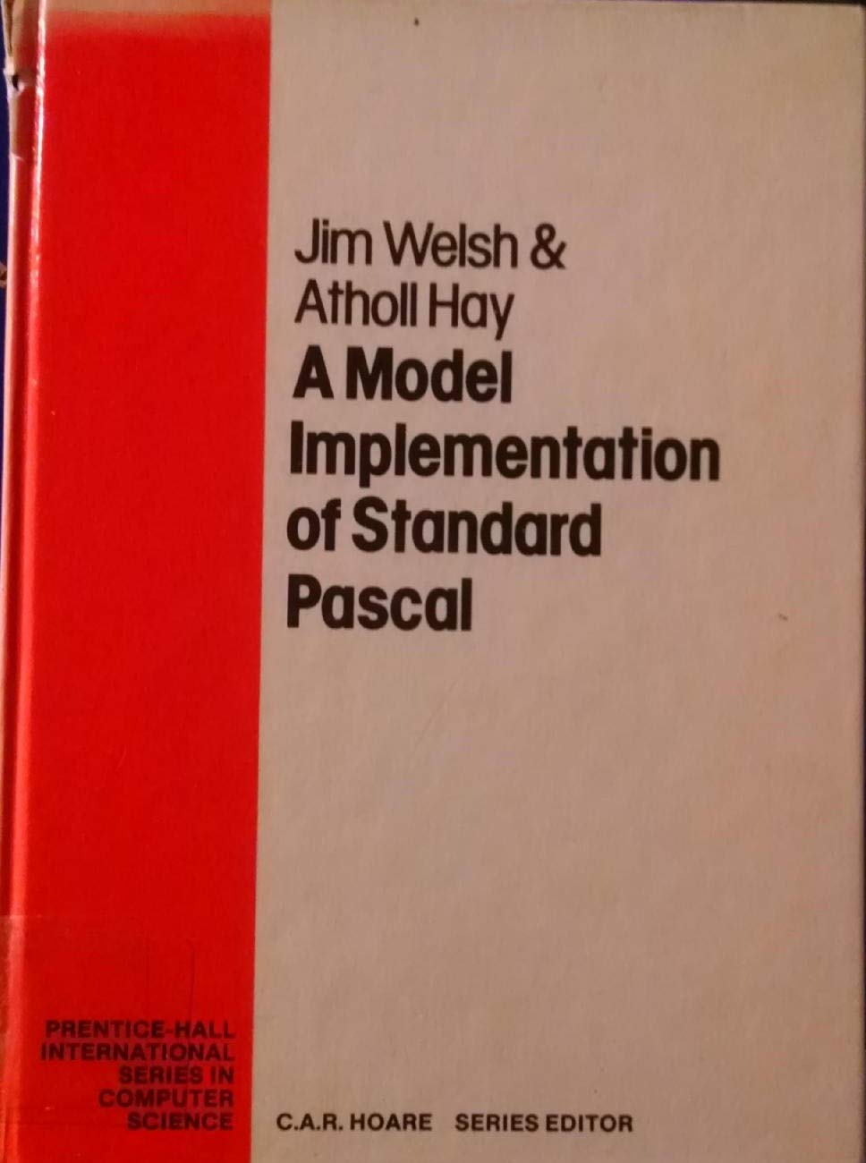A Model Implementation Of Standard Pascal (Prenticehall International Series In Computer Science)