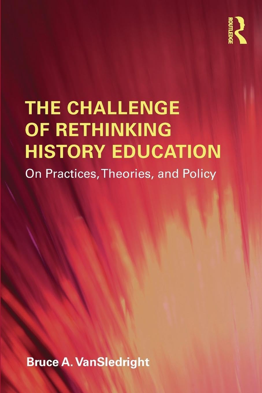 The Challenge of Rethinking History Education,Used
