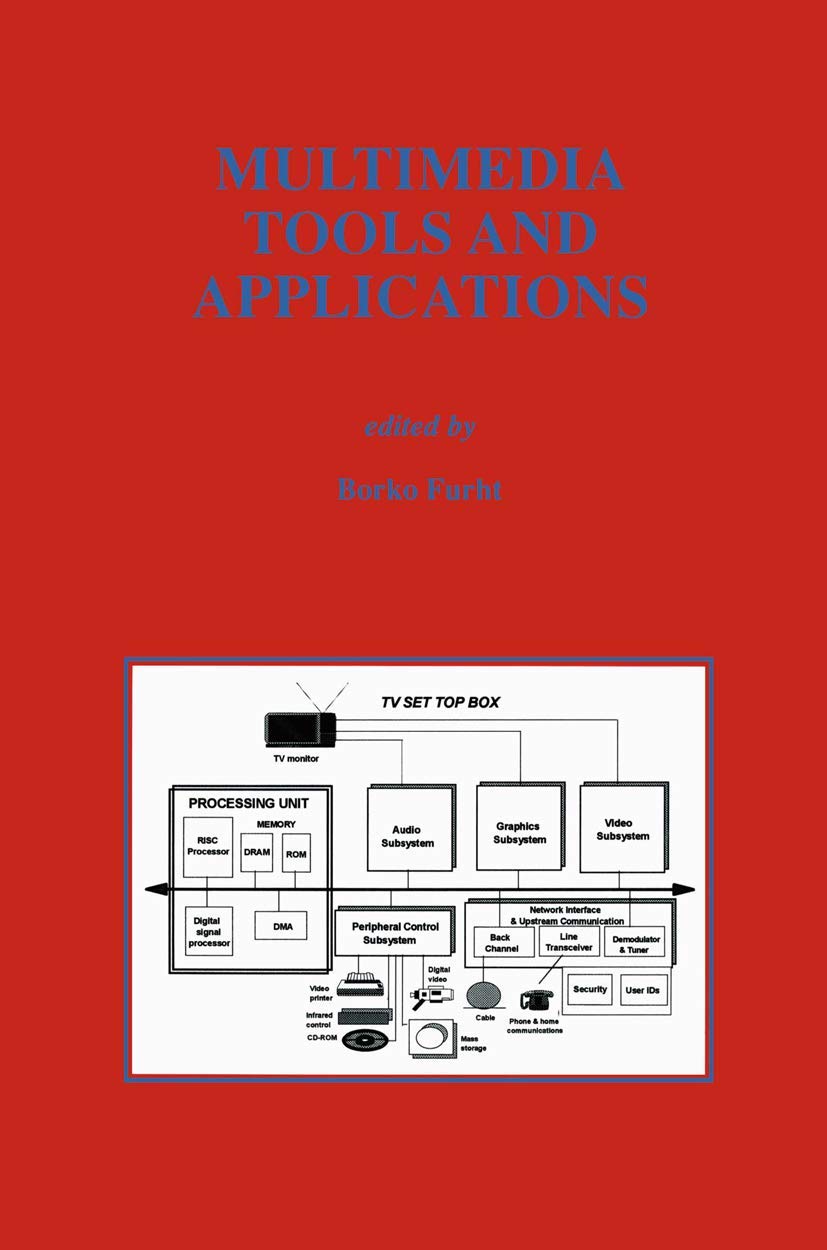 Multimedia Tools and Applications (The Springer International Series in Engineering and Computer Science, 359),Used