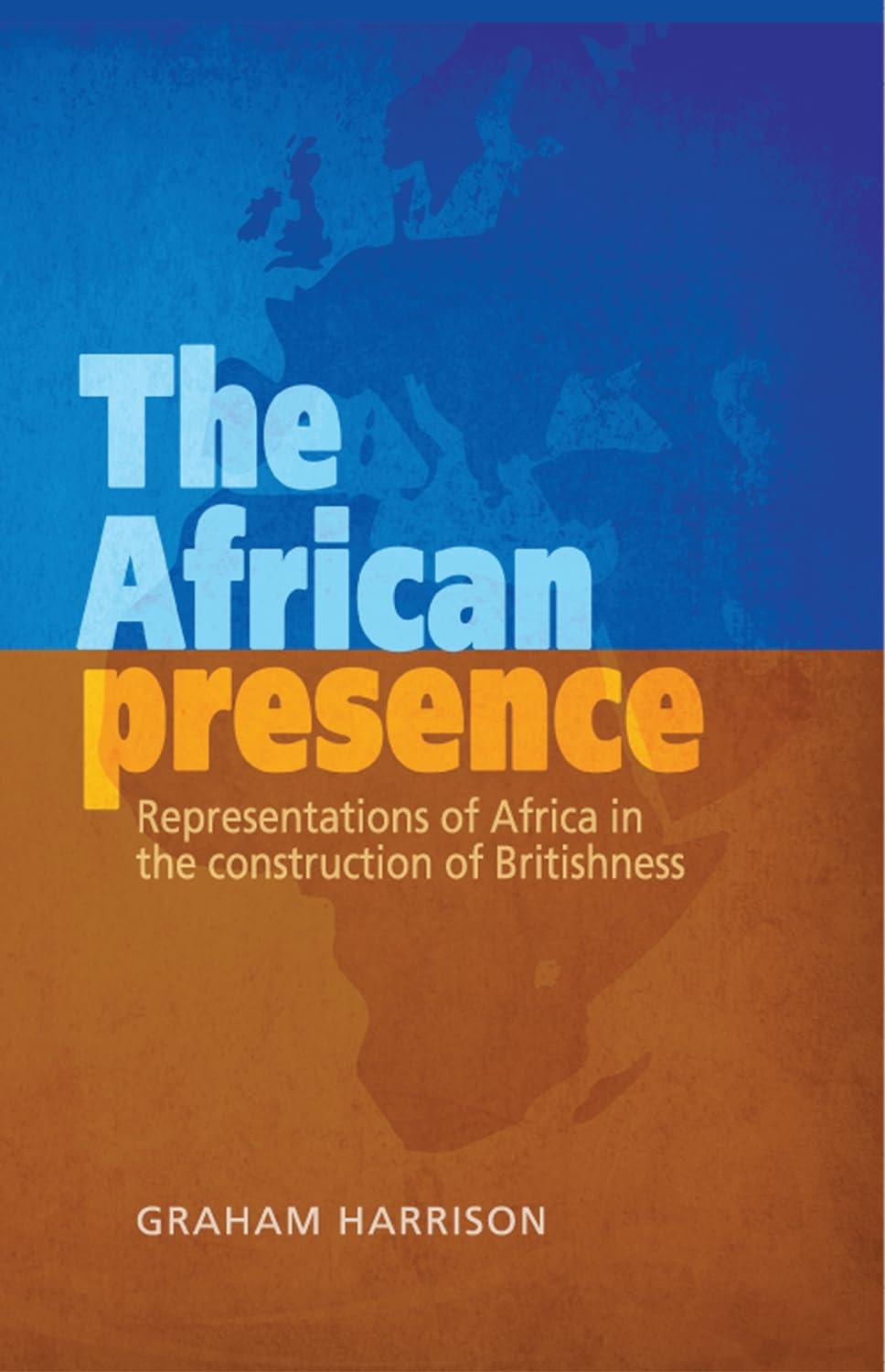 The African presence: Representations of Africa in the construction of Britishness,New