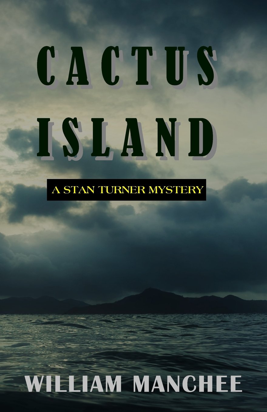 Cactus Island: A Stan Turner Mystery (Stan Turner Mysteries),Used