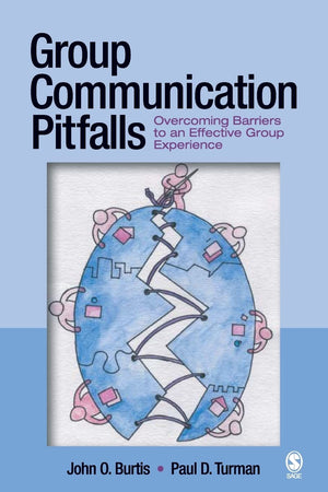Group Communication Pitfalls: Overcoming Barriers to an Effective Group Experience,Used