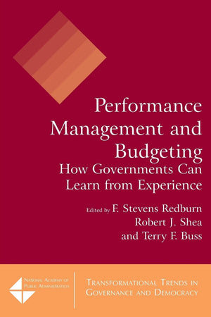Performance Management and Budgeting (Transformational Trends in Governance and Democracy, Nationa),Used