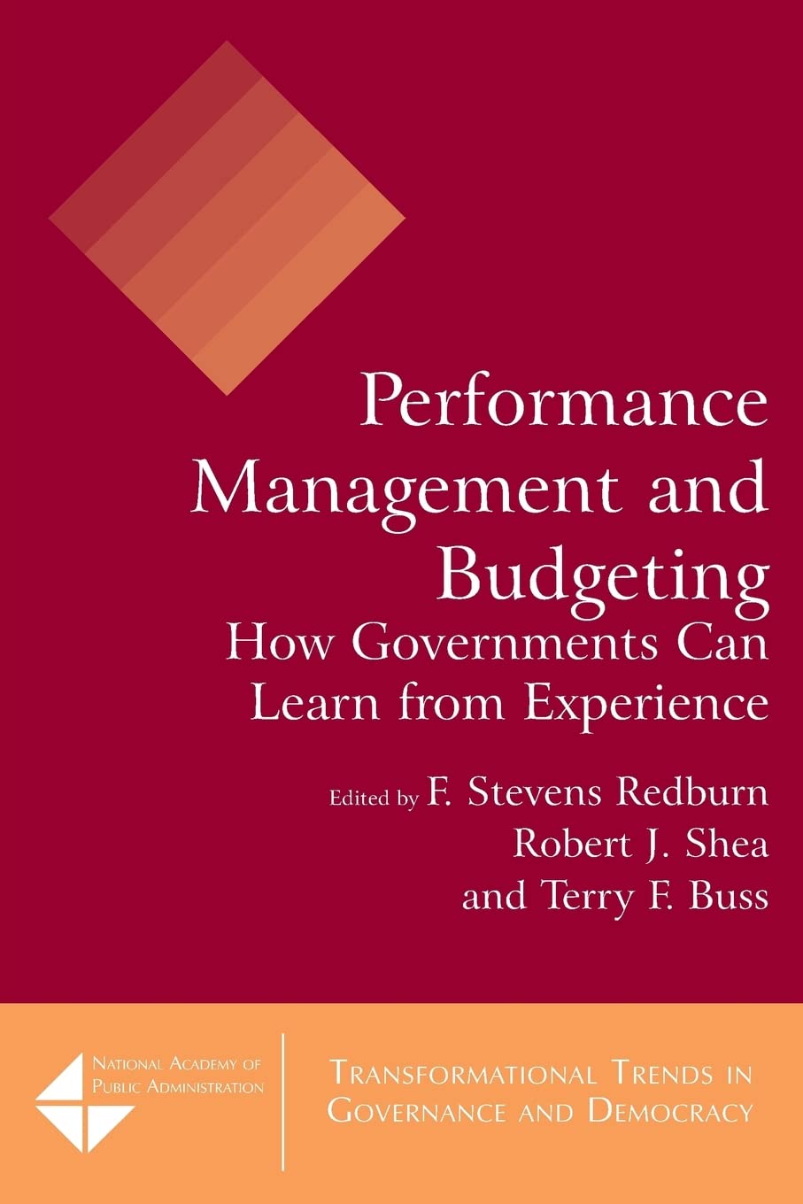 Performance Management and Budgeting (Transformational Trends in Governance and Democracy, Nationa),Used