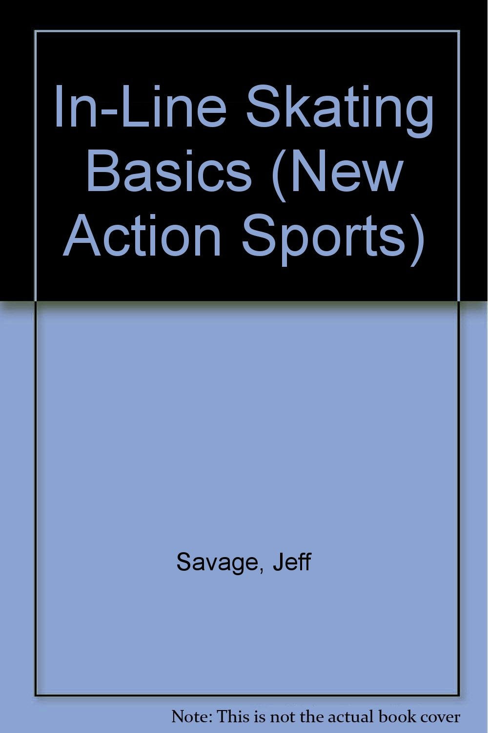 InLine Skating Basics (New Action Sports),Used