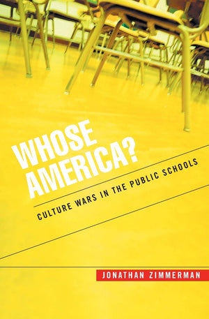 Whose America?: Culture Wars in the Public Schools,Used