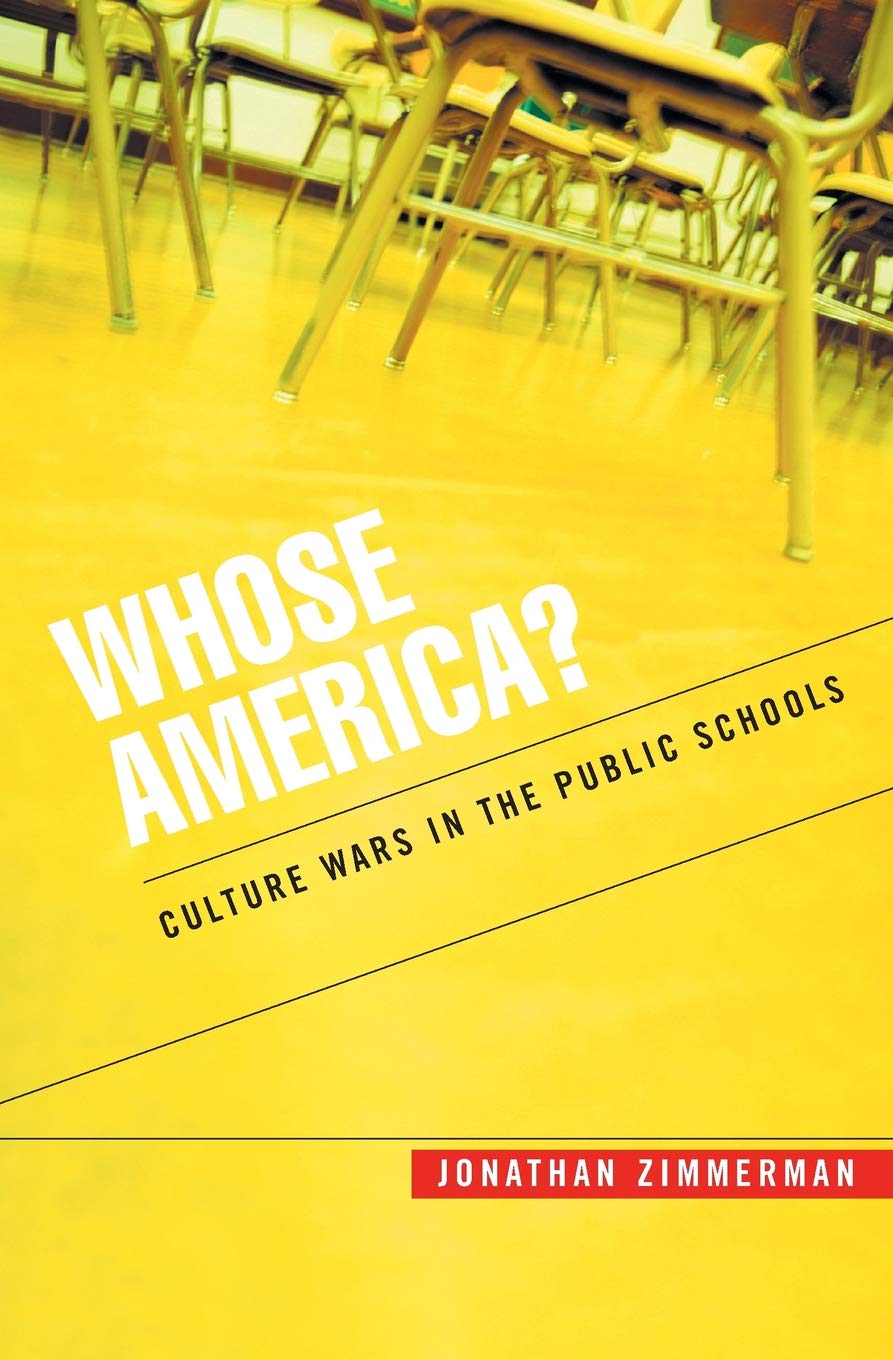Whose America?: Culture Wars in the Public Schools,Used
