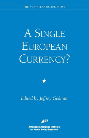 A Single European Currency? (Aei Studies In Policy Reform),New