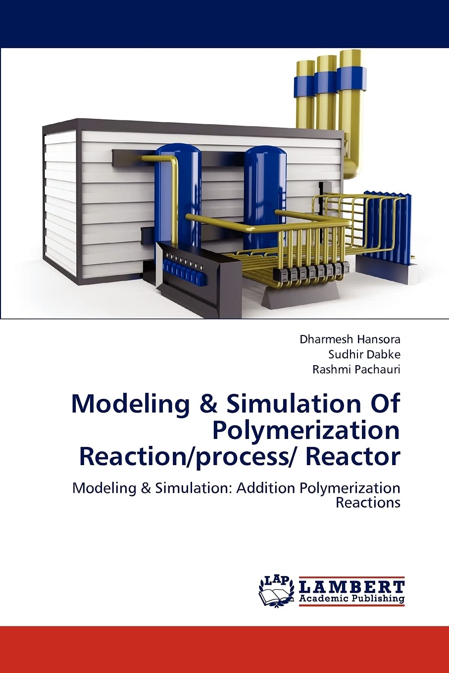 Modeling & Simulation Of Polymerization Reaction/process/ Reactor: Modeling & Simulation: Addition Polymerization Reactions,Used