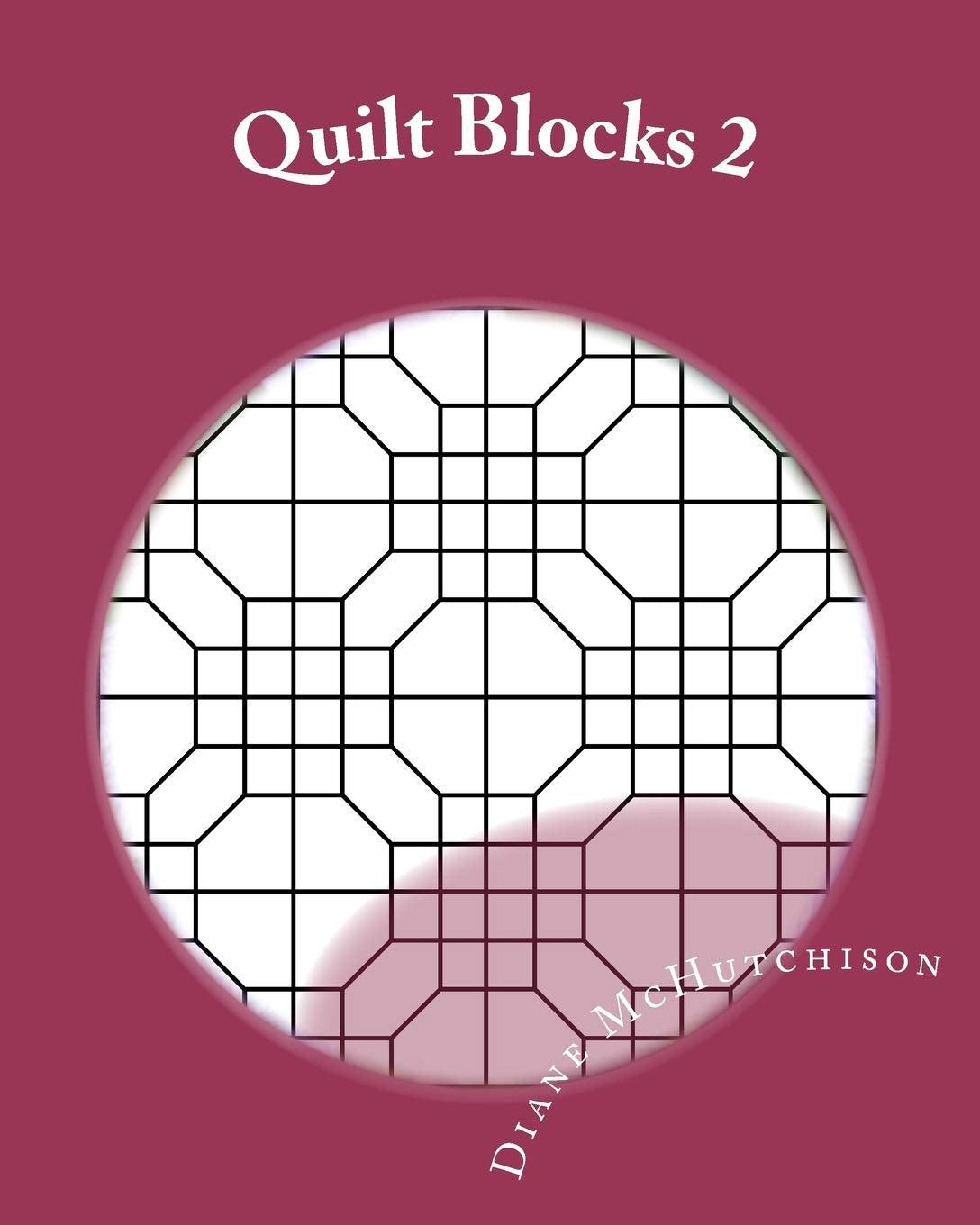 Quilt Blocks 2: More Stained Glass Patterns,Used