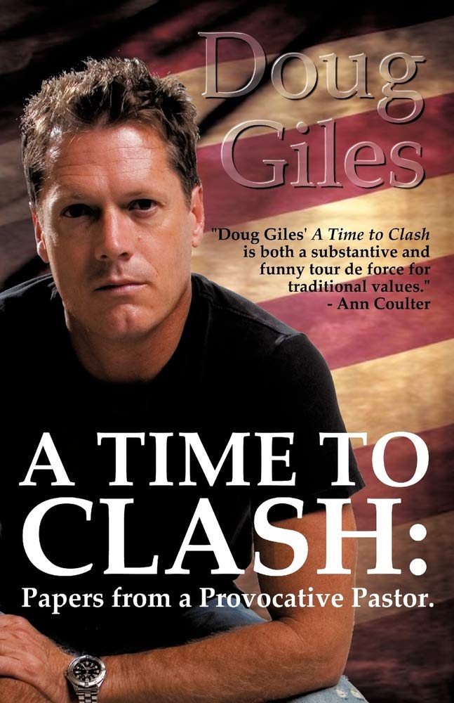 A Time to Clash: Papers from a Provocative Pastor,Used