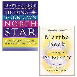 Martha Beck 2 Books Collection Set (Finding Your Own North Star & The Way of Integrity: Finding the path to your true self),Used