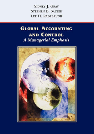 Global Accounting and Control: A Managerial Emphasis,Used