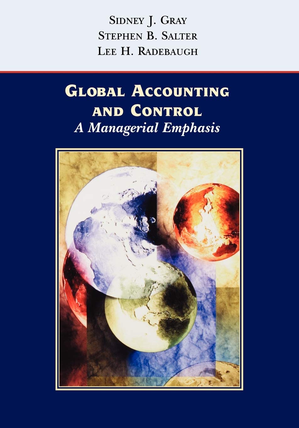 Global Accounting and Control: A Managerial Emphasis,Used