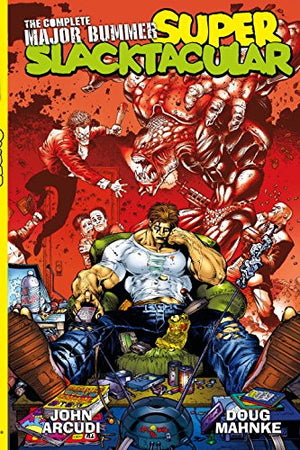 The Complete Major Bummer Super Slacktacular!,New