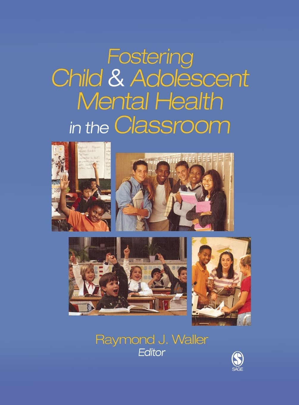 Fostering Child and Adolescent Mental Health in the Classroom,Used