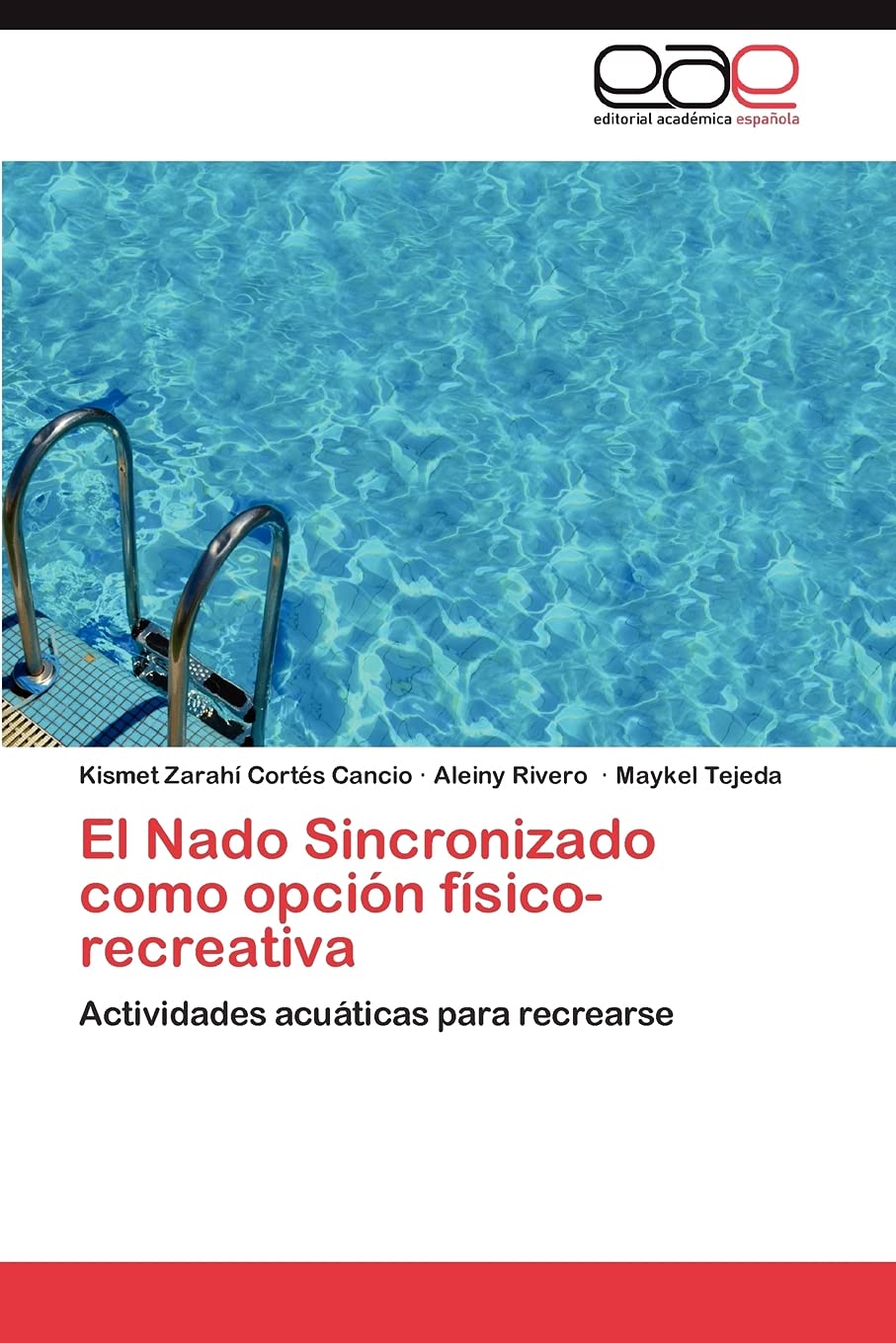El Nado Sincronizado como opcin fsicorecreativa: Actividades acuticas para recrearse (Spanish Edition),Used