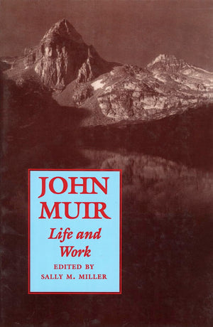 John Muir: Life And Work,New
