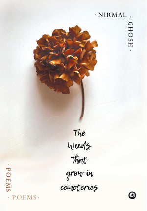 The Weeds That Grow In Cemeteries