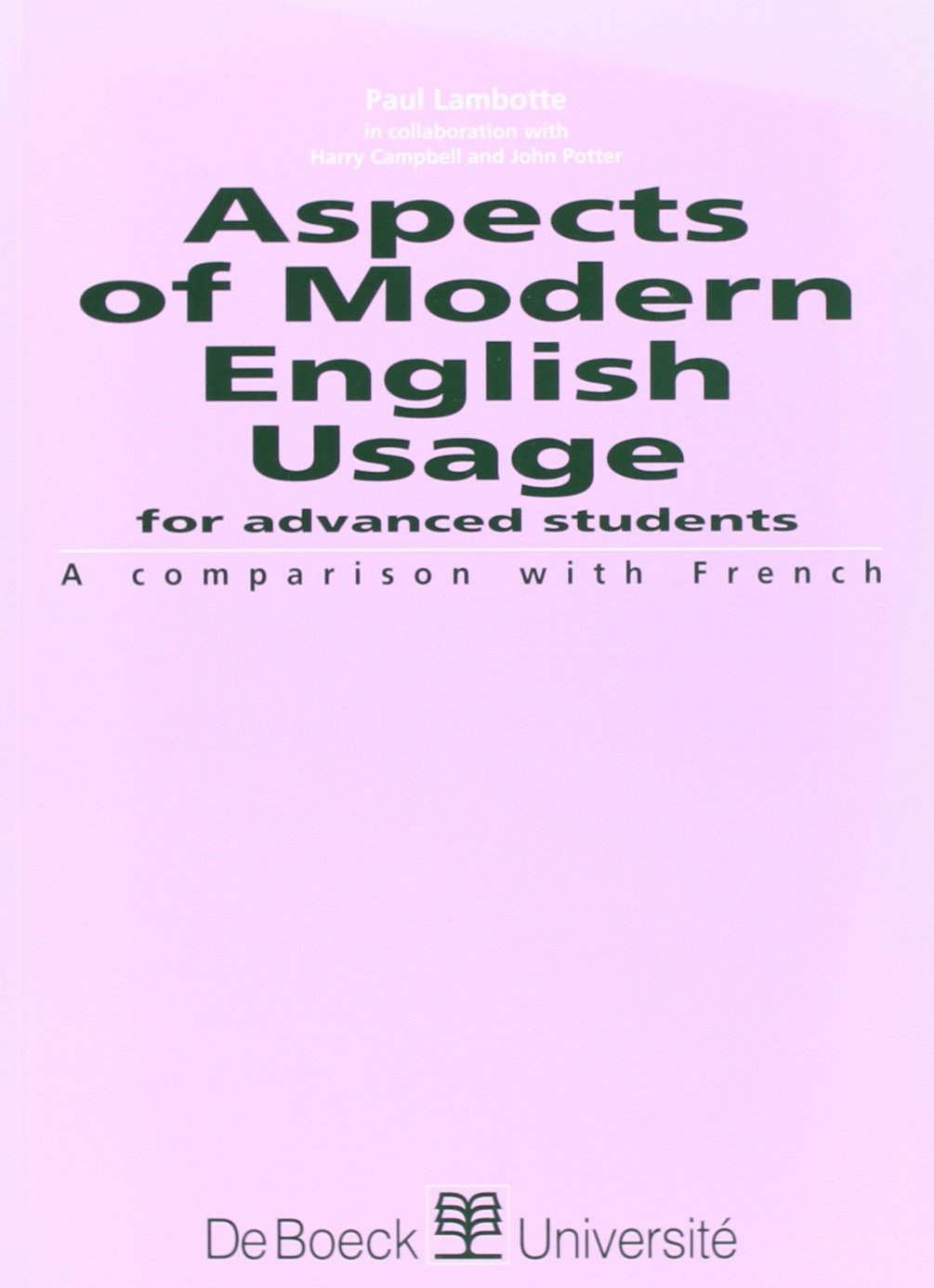 Aspects of modern English usage for advanced students: A comparison with French (Langues vivantes  Anglais) (French Edition),Used