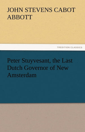 Peter Stuyvesant, the Last Dutch Governor of New Amsterdam,Used