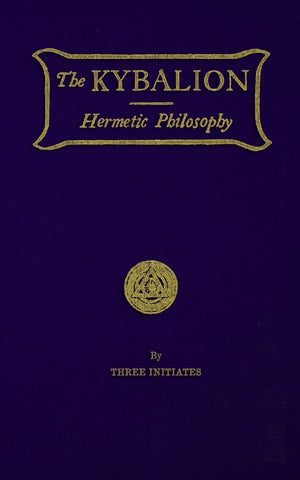 The Kybalion: Hermetic Philosophy,Used