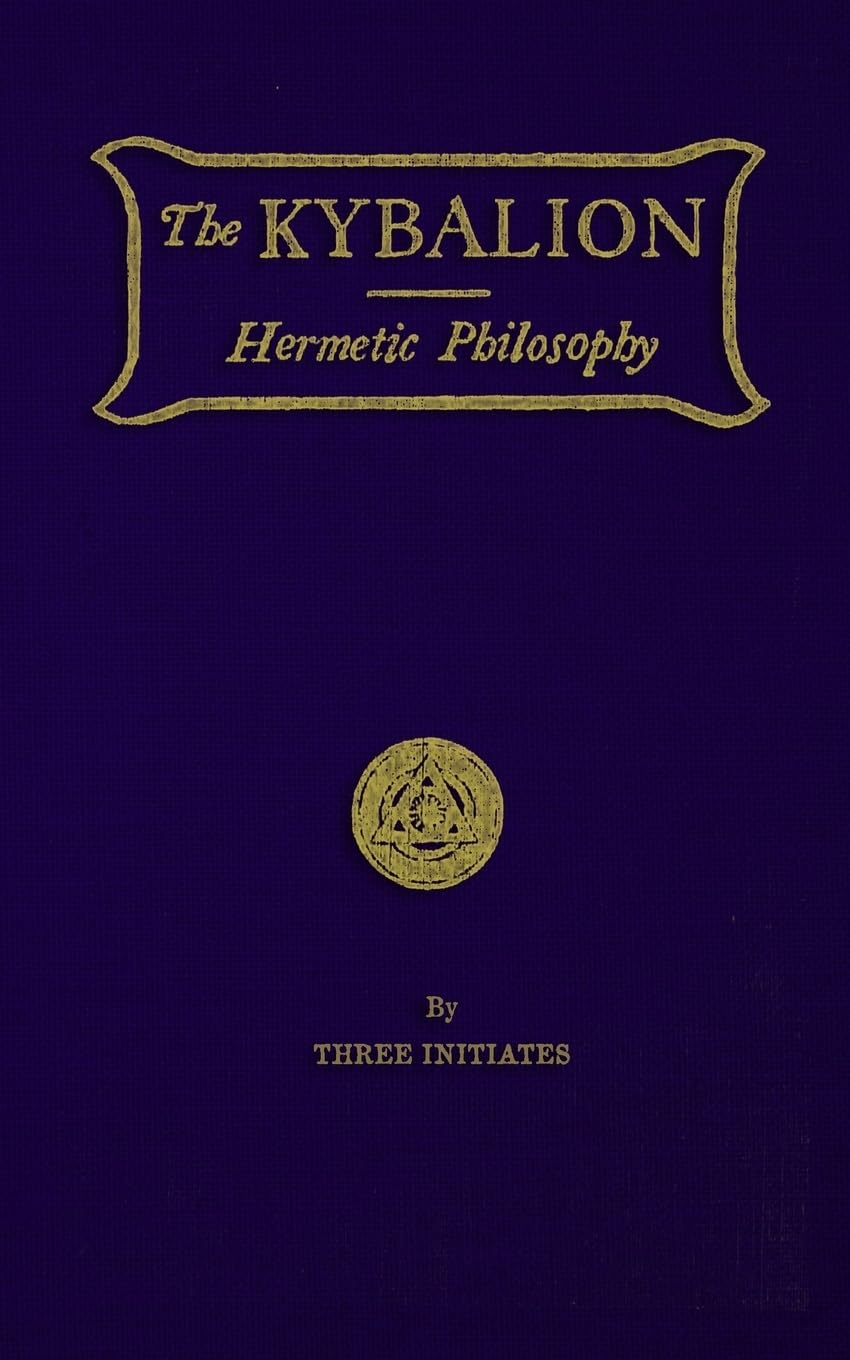 The Kybalion: Hermetic Philosophy,Used