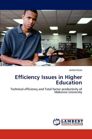 Efficiency Issues in Higher Education: Technical efficiency and Total factor productivity of Makerere University,Used
