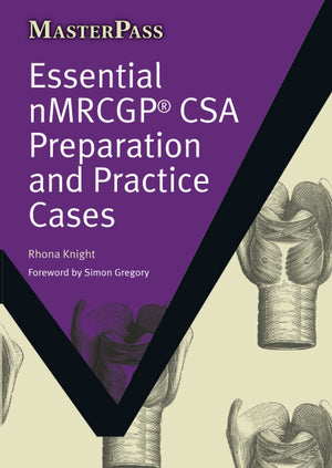 Essential NMRCGP CSA Preparation and Practice Cases (MasterPass),Used