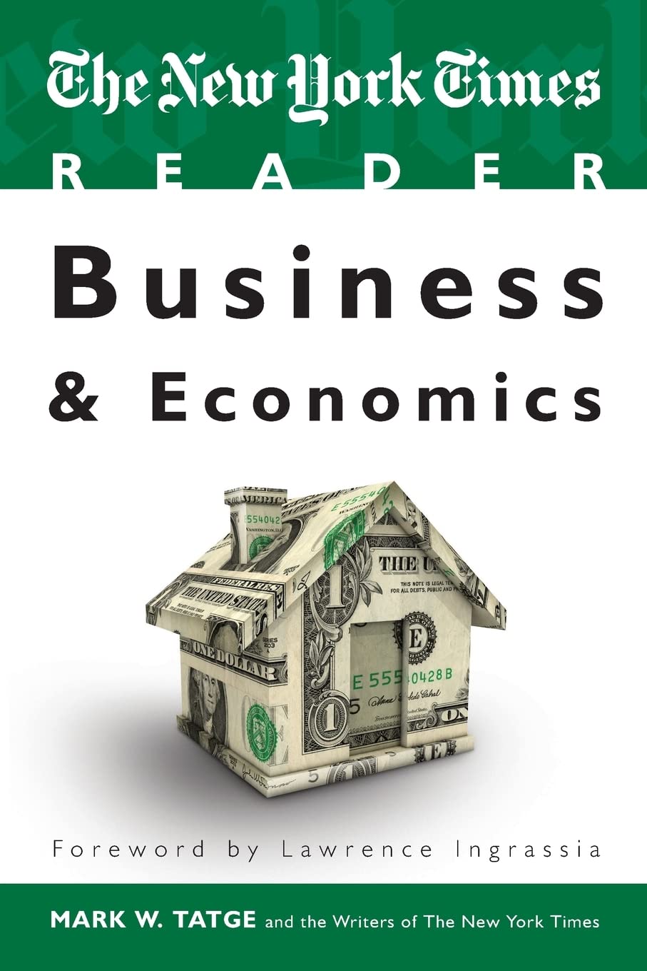 The New York Times Reader: Business & Economics,New