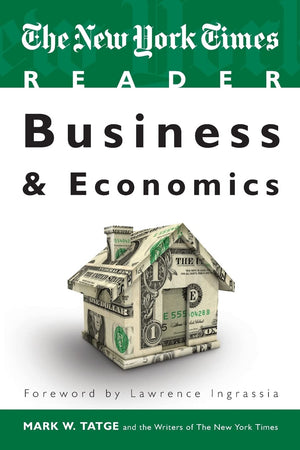 The New York Times Reader: Business & Economics,Used