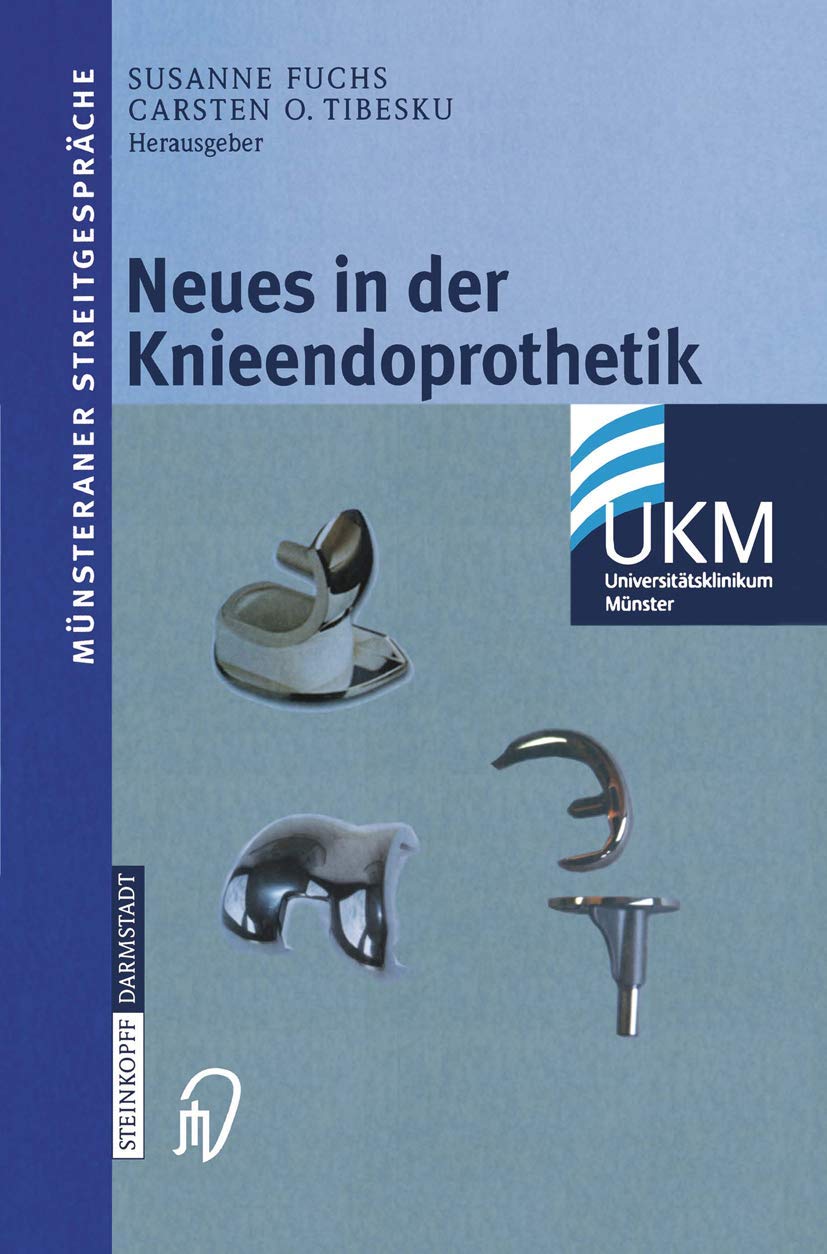 Neues in der Knieendoprothetik (Mnsteraner Streitgesprche) (German Edition),Used