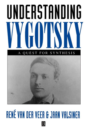 Understanding Vygotsky: A Quest For Synthesis