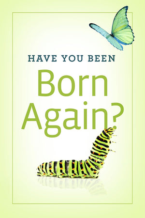Have You Been Born Again? (KJV 25pack) (Proclaiming the Gospel),Used