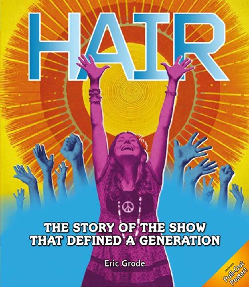 Hair: The Story of the Show that Defined a Generation,Used