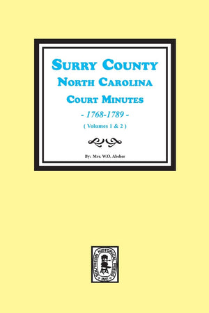 Surry County, North Carolina Court Minutes, 17681789,Used