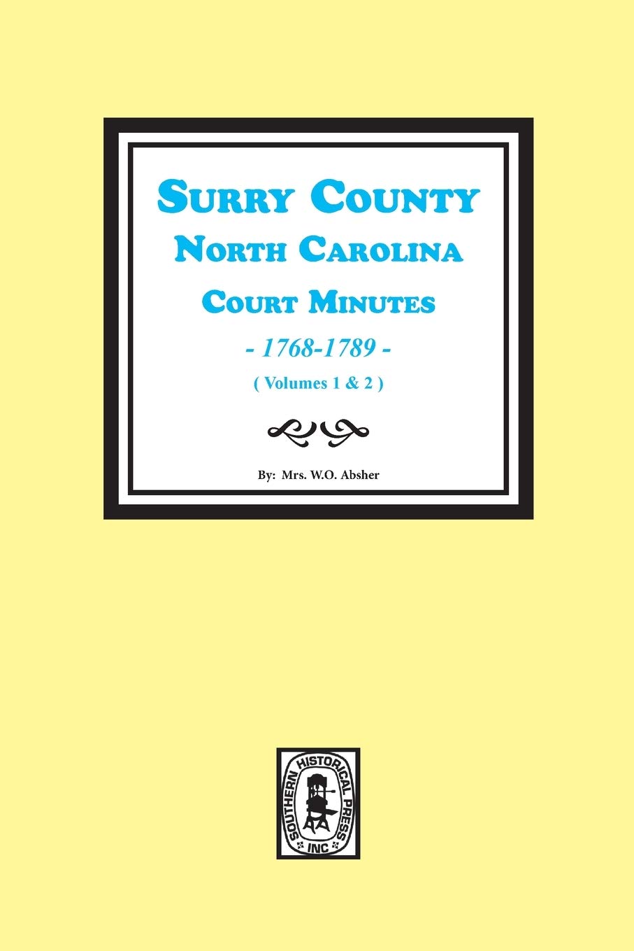 Surry County, North Carolina Court Minutes, 17681789,Used
