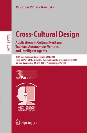 CrossCultural Design. Applications in Cultural Heritage, Tourism, Autonomous Vehicles, and Intelligent Agents (Information Syst,Used