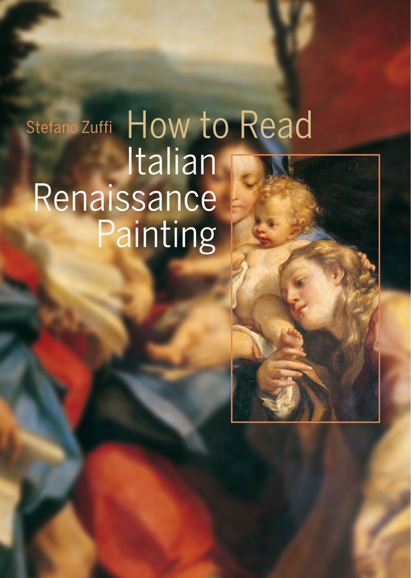 How to Read Italian Renaissance Painting,New