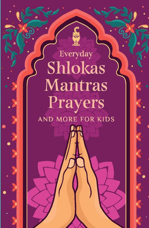 Everyday Shlokas Mantras Prayers And More For Kids